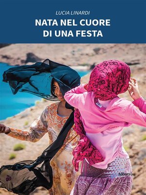 cover image of Nata nel cuore di una festa
